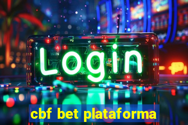 cbf bet plataforma